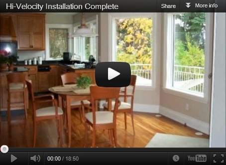 Click here for our complete Hi-Velocity Installation Video.